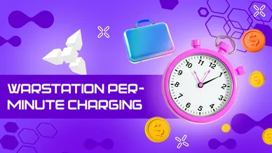 WARSTATION PER-MINUTE CHARGING: FREEDOM, HONESTY AND BENEFITS